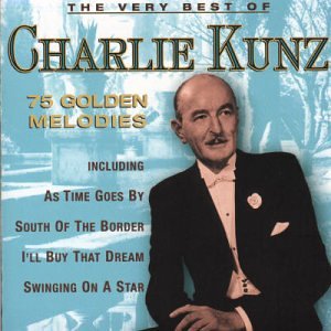 Very Best of Charlie Kunz