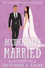 Accidentally Married (The Married Series Book 1)