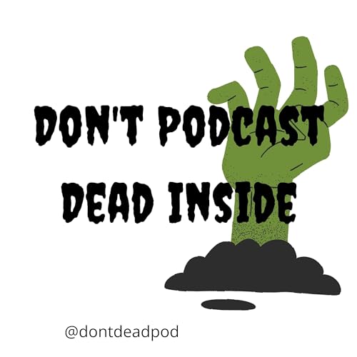 Don't Podcast Dead Inside Titelbild