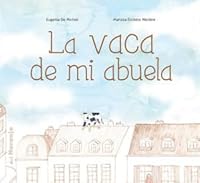 La vaca de mi abuela 987385424X Book Cover