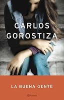 La Buena Gente (Autores Espa~noles E Iberoamericanos) 950490923X Book Cover