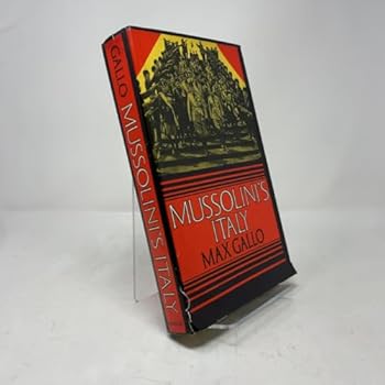 Hardcover Mussolini's Italy: Twenty Years of the Fascist Era. Book