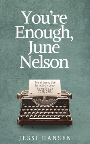 You're Enough, June Nelson