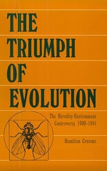 Paperback The Triumph of Evolution: The Heredity-Environment Controversy, 1900-1941 Book