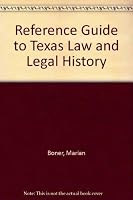 Reference Guide to Texas Law and Legal History 0292770073 Book Cover