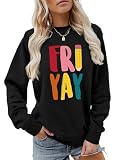 JOGGEIL Happy Fri-Yay Teacher Sweatshirt Women Friyay...