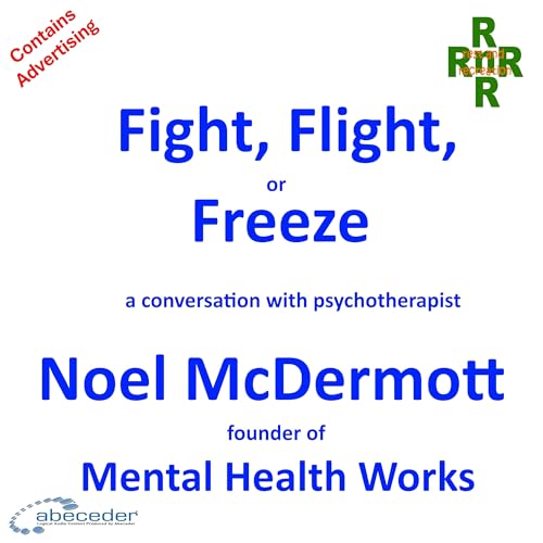 Fight, Flight, Freeze, &ndash; a conversation with psychotherapist Noel McDermott