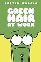 Green Hair At Work 1986742679 Book Cover