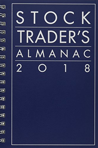 Stock Trader's Almanac 2018 (Almanac Investor Series) Stock Trader's Almanac 2018 (Almanac Investor Series)