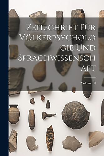 Zeitschrift Für Völkerpsychologie Und Sprachwissenschaft; Volume 10 (German Edition)