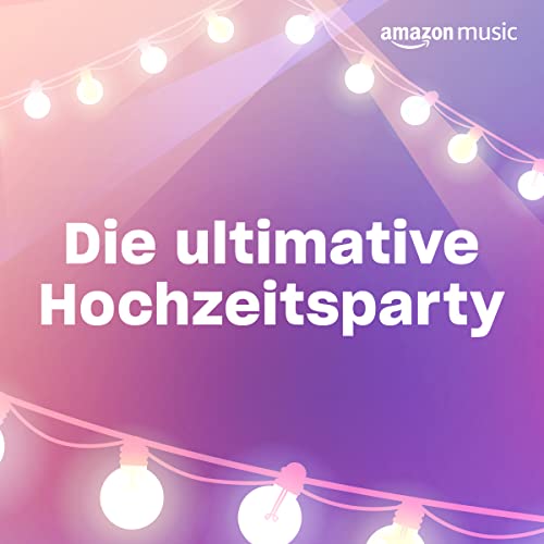 Zusammengestellt von: Amazon Music