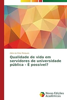Paperback Qualidade de vida em servidores de universidade pública - É possível? [Portuguese] Book