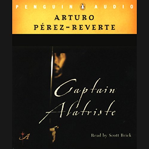 Captain Alatriste by Arturo Pérez-Reverte