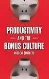 Productivity and the Bonus Culture