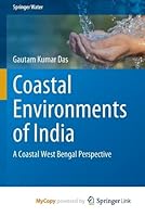 Coastal Environments of India: A Coastal West Bengal Perspective 3031188470 Book Cover