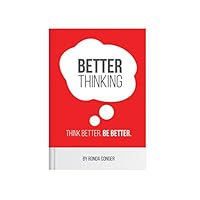 Better Thinking: Think Better. Be Better. 0999281232 Book Cover