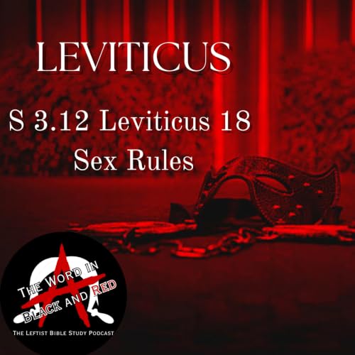3.12 | Leviticus 18 | Sex Rules
