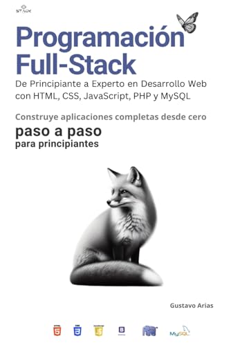 Programación Full-Stack: De Principiante a Experto en Desarrollo ...