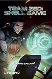 shell game addon  Team Zed: Shell Game (English Edition)