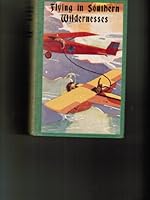 Flying in Southern Wildernesses B008AQ6X8Y Book Cover