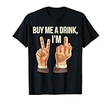 Buy Me a Drink, I'm 21 T-shirt