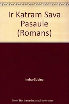 Hardcover Ir Katram Sava Pasaule (Romans) Book