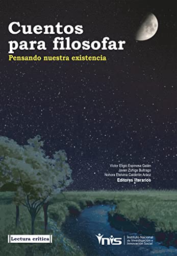Cuentos para filosofar: Pensando nuestra existencia (Spanish Edition)