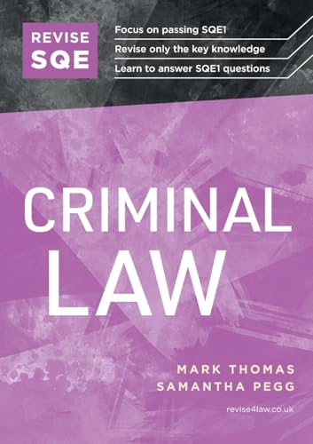 REVISE SQE Criminal Law | Revision Guides for SQE1 | Solicitor’s Qualifying Exam | Up to date with 2024 Specification: SQE1 Revision Guide
