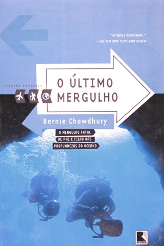 O Último Mergulho - Coleção Viagens Radicais