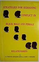 Strategies for Resolving Conflict in Black Male and Female Relationships 093418500X Book Cover