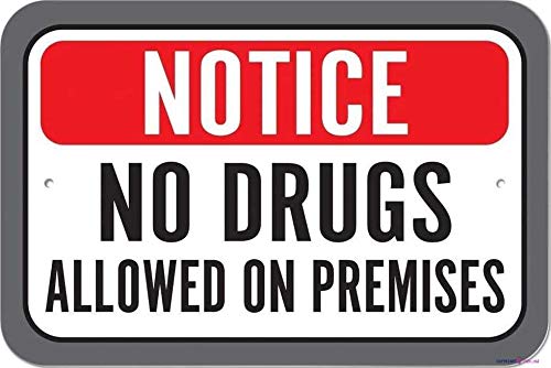 Aluminum Premises Drug Ban Warning Sign, No Drugs Allowed On Site Office Indoor Outdoor Wall Decor, 12x8 Inches