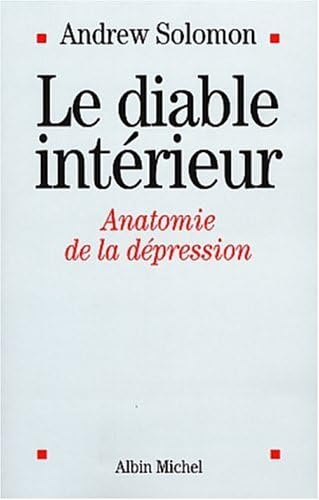 Le Diable intérieur: Anatomie de la dépression