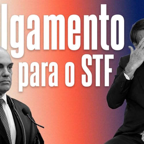 Os efeitos do julgamento de Bolsonaro para o STF