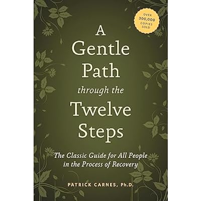 A Gentle Path Through The Twelve Steps