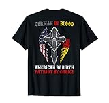 German By Blood American By Birth Tee By CHICHI