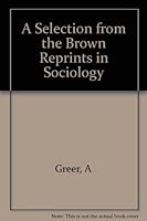 A Selection from Brown Reprints in Sociology B005EXOS92 Book Cover