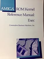 AMIGA ROM Kernel Reference Manual: Exec 0201110997 Book Cover
