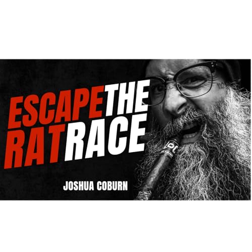 Josh Coburn on Purpose, Discipline, Freedom & Living a Real Life