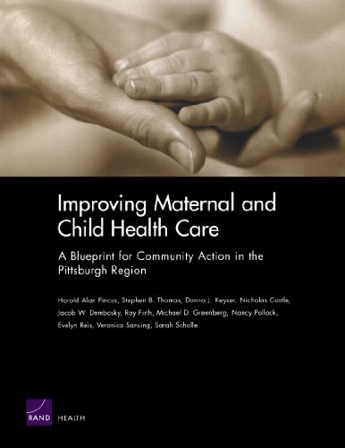 Improving Maternal And Child Health Care: A Blueprint For Community Action In Pittsburgh Region