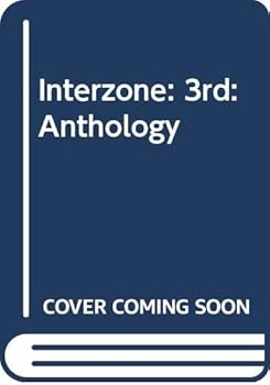 Interzone: The 3rd Anthology - Book  of the Interzone