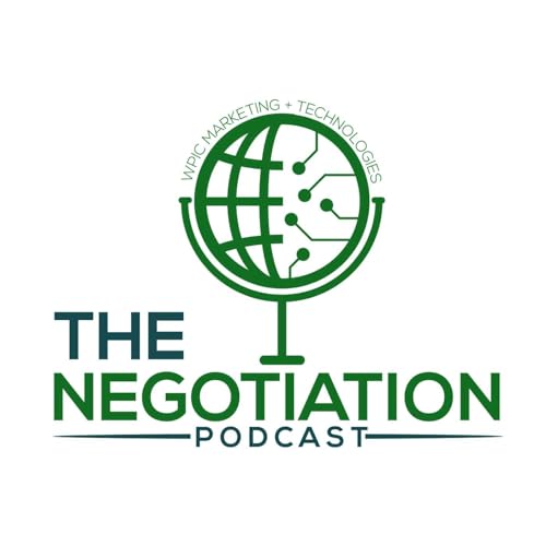 The Negotiation Podcast Por WPIC Marketing + Technologies arte de portada