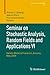 Seminar on Stochastic Analysis, Random Fields and Applications VI: Centro Stefano Franscini, Ascona, May 2008 (Progress in Probability (63))
