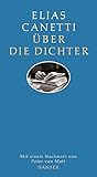 Über die Dichter - Elias Canetti