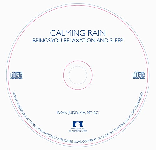 Calming Rain - Nature Sounds CD - Brings You Relaxation and Sleep - Nature's Perfect White Noise -