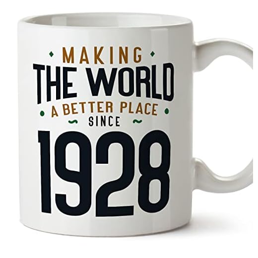 MUGFFINS Tazas 1928 Cumpleaños - En Inglés - Making the World a Better Place - 11 oz / 330 ml - Regalo original y divertido
