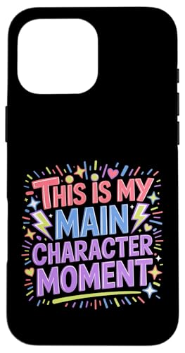 This Is My Main Character Moment ���Ȉ��̑�_�ȃo�C�u�X - �X�}�z�P�[�X iPhone 16 Pro Max �p