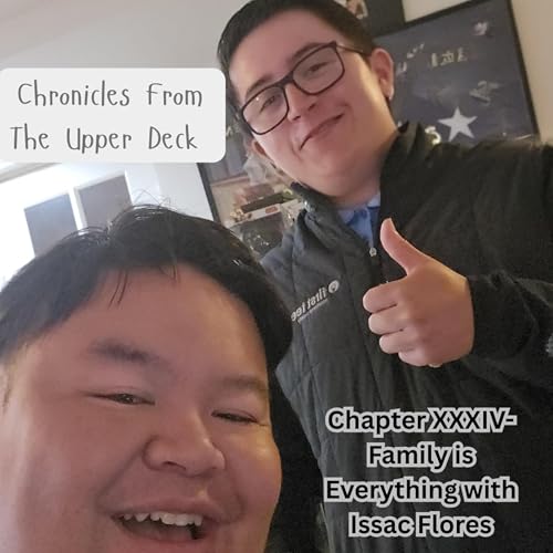 Chapter XXXIV- Family is Everything with Issac Flores Podcast Por arte de portada