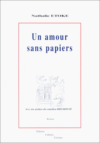 Un amour sans papiers [French] 2913059031 Book Cover