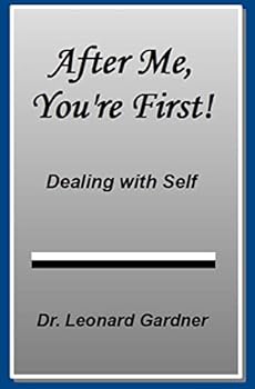 Paperback After Me, You're First!: Dealing with Self Book
