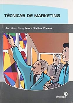 Paperback Tecnicas de marketing / Marketing Techniques: Identificar, conquistar y fidelizar clientes / Indentify, Conquer and Develop Faithfull Clients (Spanish Edition) [Spanish] Book